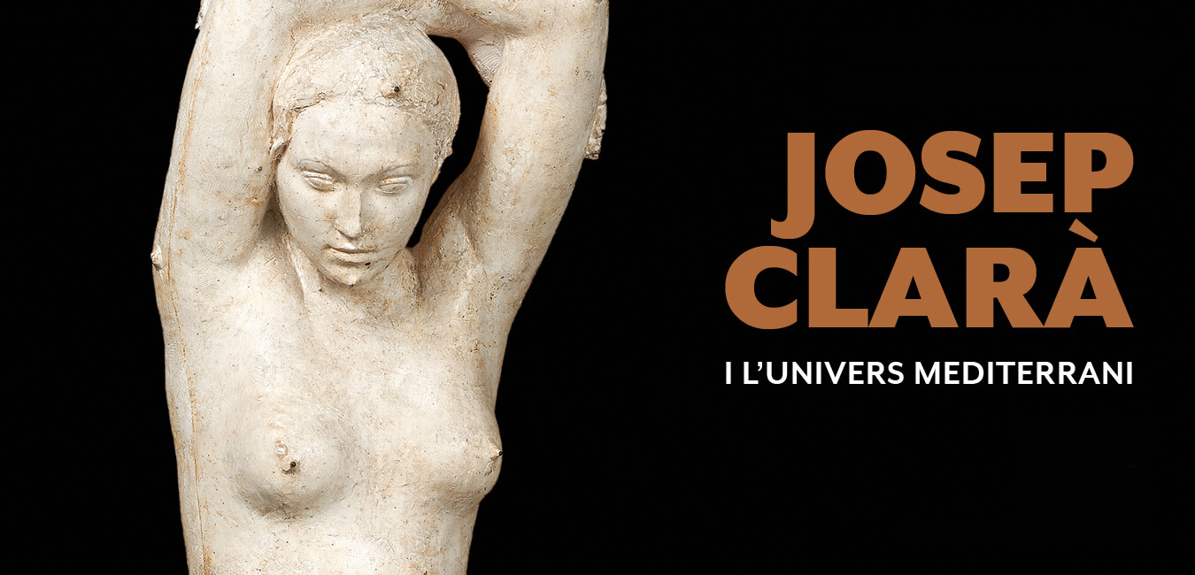 Josep Clarà i l’univers mediterrani